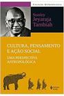 Livro Cultura, Pensamento e Ação Social: uma Perspectiva Antropológica (Stanley Jeyaraja Tambiah)