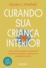 Livro - Curando sua Criança Interior