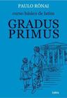 Livro Curso Básico de Latim Gradus Primus Paulo Rónai