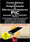 Livro Curso Básico de Programação de Microcontroladores PIC Vol.5