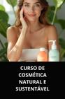 Livro curso de cosmética natural e sustentável - DUKE EDITORA