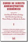 Livro - Curso de direito administrativo econômico - Volume 1 - 1 ed./2006