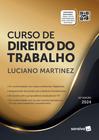 Livro - Curso de Direito do Trabalho -Relações individuais, sindicais e coletivas do trabalho - 15ª edição 2024