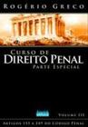 Livro: Curso de Direito Penal - Parte Especial - Vol. III Autor: Rogério Greco (Novo, Lacrado)