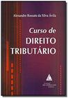 Livro - Curso de Direito Tributário - Ávila - Livraria do Advogado