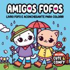 Livro - Cute & Comfy - Amigos Fofos - Livros de Colorir Adulto