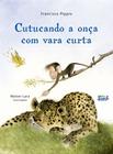 Livro - Cutucando a onça com vara curta