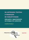 Livro - Da artesania teatral à produção de subjetividade