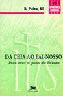 Livro - Da ceia ao Pai-nosso