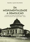 Livro - Da monumentalidade à demolição