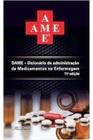 Livro Dame Dicionário De Administração De Medicamentos - Martinari