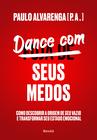 Livro - Dance com Seus Medos