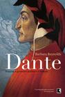 Livro - Dante: O poeta, o pensador político e o homem