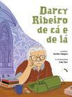 Livro - Darcy Ribeiro de cá e de lá