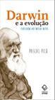 Livro - Darwin e a evolução explicada aos nossos netos