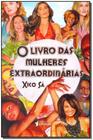 Livro Das Mulheres Extraordinarias, O - 1ª - TRES ESTRELAS