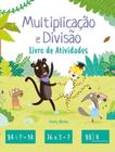 Livro de Atividades - Multiplicação e Divisão - PE DA LETRA