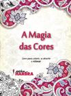 Livro De Colorir A Magia Das Cores - Harbra