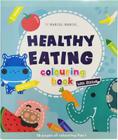 Livro de Colorir Healthy Eating Inglês com Adesivos Marcus & Marcus