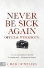 Livro de exercícios oficial de Harrison House Never Be Sick Again