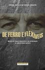 Livro - De ferro e flexíveis