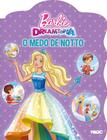 Livro de Histórias - Barbie - E o medo de Notto - Magic