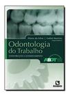 Livro de Odontologia do Trabalho: Construção e Conhecimento