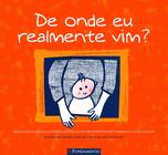 Livro - De Onde Eu Realmente Vim?