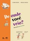 Livro - De onde você veio?