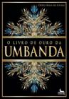 Livro de Ouro da Umbanda Sortido - ANUBIS EDITORES