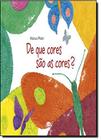 Livro - De que cores são as cores?