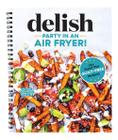 Livro de receitas Delish Party in a Air Fryer com mais de 75 receitas