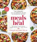 Livro de receitas Tiller Press Meals That Heal: mais de 100 receitas anti-inflamatórias