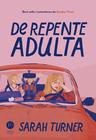 Livro - De repente adulta