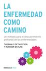 Livro DEBOLSILLO La enfermedad como camino: Un método para el descubrimiento profundo de las enfermedades