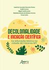 Livro - Decolonialidade e Iniciação Científica na Educação Básica na Cidade de Cáceres-MT