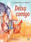 Livro - Deixa Comigo - CIRANDA NA ESCOLA 