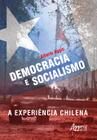 Livro - Democracia e socialismo: A experiência chilena