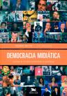 Livro - Democracia midiática