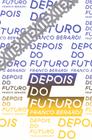 Livro - Depois do Futuro