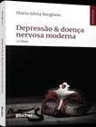 Livro - Depressao & Doenca Nervosa Moderna 2ªed