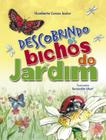 Livro - Descobrindo os bichos do jardim