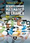 Livro - Desenvolvimento Matemático na Criança