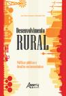 Livro - Desenvolvimento rural: políticas públicas e desafios socioeconômicos