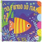 Livro - Deslize e Descubra: No Fundo do Mar