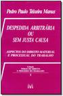 Livro - Despedida arbitrária ou sem justa causa - 1 ed./1996
