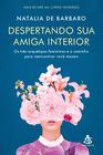 Livro - Despertando sua amiga interior