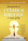 Livro - Desperte a criança interior e seja feliz