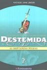 Livro - Destemida 02 - As Montanhas Negras