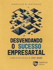 Livro - Desvendando O Sucesso Empresarial